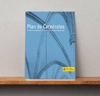 Portada de Plan de Catedrales. Incluidas las Basílicas y Colegiatas de especial singularidad. 1% Cultural