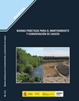Portada de Buenas prácticas para el mantenimiento y conservación de Cauces. M-123