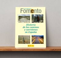 Portada de Revista Extra del Ministerio de Fomento, nº 674 julio-agosto 2017.
HISTORIA DE LOS CAMINOS Y CARRETERAS DE ESPAÑA.