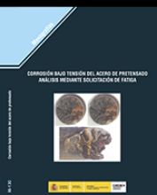 Portada de Corrosión bajo tensión del acero pretensado análisis mediante solicitación de fatiga. M-130.