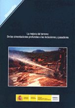 Portada de La mejora del terreno: de las cimentaciones profundas a las inclusiones y pasadores. M-135.