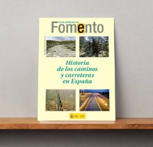 Portada de Revista Extra del Ministerio de Fomento, nº 674 julio-agosto 2017.
HISTORIA DE LOS CAMINOS Y CARRETERAS DE ESPAÑA.