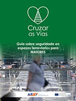 Portada de Guía sobre seguridade en espazos ferroviarios para maiores.
Cruzar as Vías