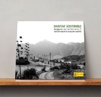 Portada de Habitar Sostenible.  Integración medioambiental en 15 casas de arquitectura popular española.