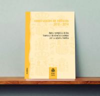 Portada de Construcción Edificios 2010-2014.  
Datos recogidos de las licencia de obra concedidas por los ayuntamientos.