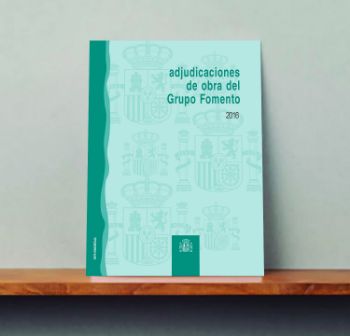 Portada de Adjudicaciones de obra del Grupo Fomento, año 2016.