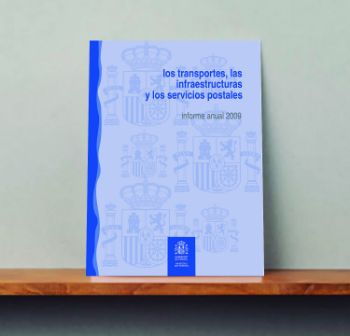 Portada de Los transportes, las infraestructuras y los servicios postales en España en cifras, 2009.