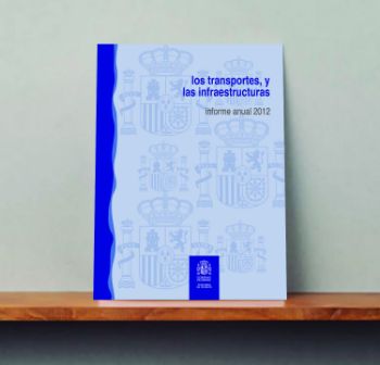 Portada de Los transportes y las infraestructuras. Informe anual 2012.