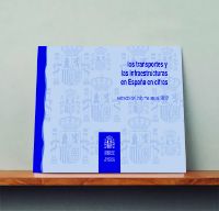 Portada de Los transportes y las infraestructuras en España en cifras. EXTRACTO del informe anual 2012