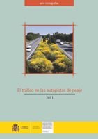 Portada de El tráfico en las autopistas de peaje, 2011.