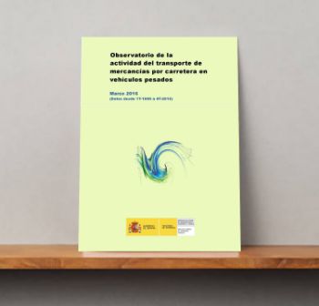 Portada de Observatorio de la Actividad del transporte de mercancías por carretera en vehículos pesados. Marzo 2016 (Datos desde 1T-1999 a 4T-2015).