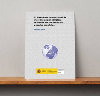 Portada de El Transporte internacional de mercancías por carretera realizado por los vehículos pesados españoles. Octubre 2020
