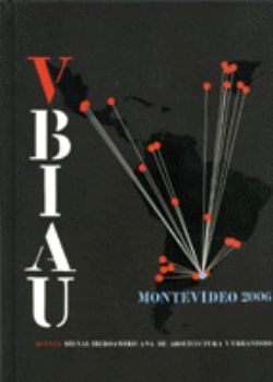 Portada de Quinta Bienal Iberoamericana de Arquitectura y Urbanismo. V BIAU. Montevideo 2006
