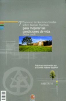 Portada de 7º Concurso de Naciones Unidas sobre Buenas Prácticas para mejorar las condiciones de vida. Dubai 2008