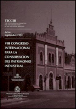 Portada de VIII Congreso internacional para la conservación del patrimonio industrial.