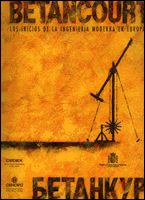 Portada de Betancourt, los inicios de la ingeniería moderna en Europa: textos de los panales.