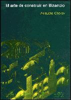 Portada de El arte de construir en Bizancio