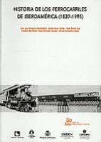 Portada de Historia de los ferrocarriles en Iberoamérica (1837-1995)