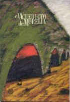 Portada de El acueducto de Morelia