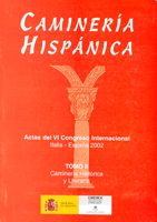 Portada de Caminería Hispánica. Actas del VI Congreso Internacional.
Tomo I: Caminería Física
Tomo II: Caminería Histórica y Literaria