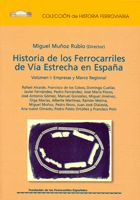 Portada de Historia de los ferrocarriles de vía estrecha en España. Vol I.