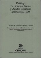 Portada de Catálogo de noventa presas y azudes españoles anteriores a 1900