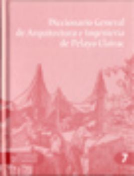 Portada de Diccionario General de Arquitectura e Ingeniería de Pelayo Clairac. DVD
Documentos para la historia de la ingeniería nº 7