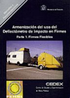 Portada de Armonización del uso del Deflectómetro de impacto en firmes. Parte 1. Firmes flexibles. R-11