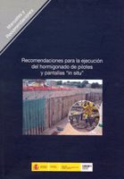 Portada de Recomendaciones para la ejecución del hormigonado de pilotes y pantallas "in situ". R-21 ( 2ª edición 2012)