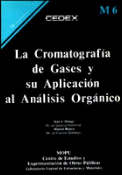Portada de La cromatografía de gases y su aplicación al análisis orgánico. M-6