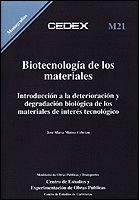 Portada de Biotecnología de los materiales. Introducción a la deteriorización y degradación biológica de los materiales de interés tecnológico. M-21