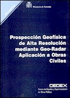 Portada de Prospección geofísica de alta resolución mediante geo-radar. Aplicación a obras civiles. M-53