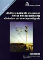 Portada de Análsisis mediante elementos finitos del acoplamiento dinámico catenaria Pantógrafo. M-64