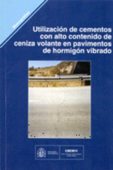 Portada de Utilización de cementos con alto contenido de ceniza volante en pavimentos de hormigón vibrado. M-68