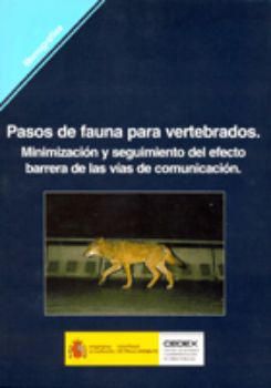 Portada de Pasos de fauna para vertebrados. Minimización y seguimiento del efecto barrera de las vías de comunicación. M-86