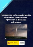 Portada de Las cópulas en la caracterización de sucesos alternativos multivariantes. Aplicación al diseño de estructuras .M-89