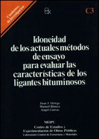 Portada de Idoneidad de los actuales métodos de ensayo para evaluar las características de los ligantes bituminosos. C-3