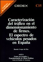Portada de Caracterización del tráfico en el dimensionamiento de firmes en el  espectro de vehículos pesados en España. C-15