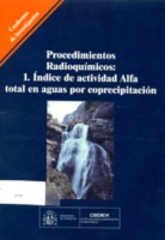 Portada de Procedimientos radioquímicos: Indice de actividad Alfa-total en aguas. C-39