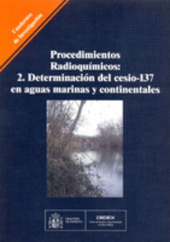 Portada de Procedimientos radioquímicos: 2. Deteminación del Cesio-137 en aguas marinas y continentales. C-45