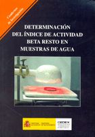 Portada de Determinación del índice de actividad Beta resto en muestras de agua. C-50.