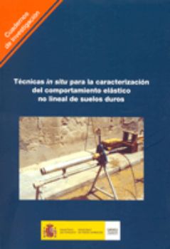 Portada de Técnicas in situ para la caracterización del comportamiento elástico no lineal de suelos duros. C-52