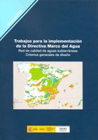 Portada de Trabajos para la implementación de la Directiva Marco del Agua. Red de calidad de aguas subterráneas. Criterios generales de diseño. M-99