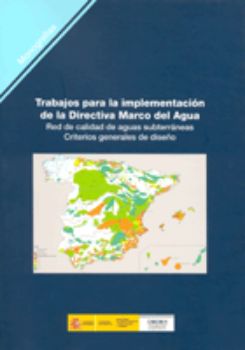 Portada de Trabajos para la implementación de la Directiva Marco del Agua. Red de calidad de aguas subterráneas. Criterios generales de diseño. M-99