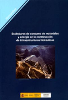 Portada de stándares de consumo de materiales y energía en la construcción de infraestructuras hidráulicas. M-102