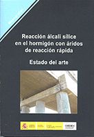 Portada de Reacción álcali sílice en el hormigón con áridos de reacción rápida. Estado del arte. M-119
