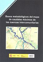 Portada de Bases metodológicas del mapa de caudales máximos de las cuencas intercomunitarias. M-120