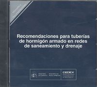 Portada de Recomendaciones para tuberias de hormigón armado en redes de saneamiento y drenaje.R-16. CD-Rom