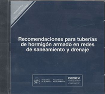 Portada de Recomendaciones para tuberias de hormigón armado en redes de saneamiento y drenaje.R-16. CD-Rom