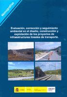 Portada de Evaluación, corrección y seguimiento ambiental en el diseño, construcción y explotación de los proyectos de infraestructuras lineales de transporte. M-112